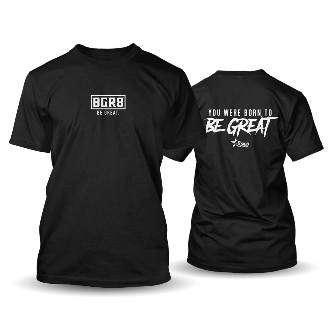 BGR8 - You Were Born To Be Great - Tshirt