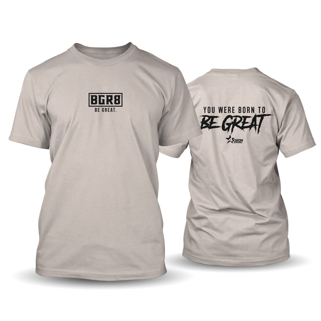 BGR8 - You Were Born To Be Great - Tshirt